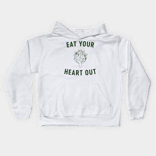 Eat your heart out artichoke Kids Hoodie